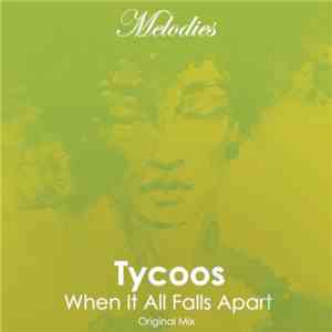 Tycoos - When It All Falls Apart