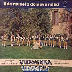 Vltavěnka - Kdo Musel Z Domova Mlád