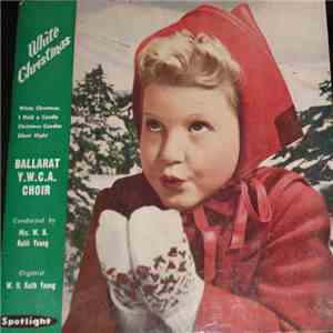 Ballarat Y.W.C.A. Choir - White Christmas