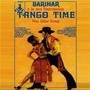Barimar E La Sua Fisarmonica, Mac Gillar Group - Tango Time