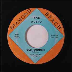Bob Aceto - Old Enough - No One