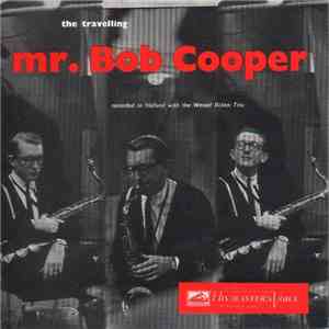 Bob Cooper - The Travelling Mr. Bob Cooper