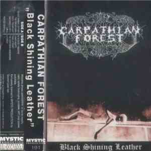 Carpathian Forest - Black Shining Leather