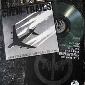 Chem-Trails - First World Problem, Third World Solution