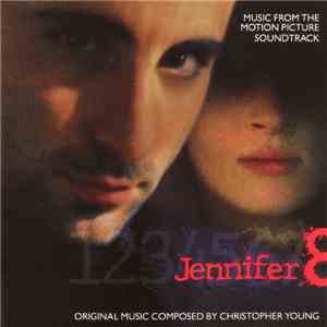 Christopher Young - Jennifer 8 (Music From The Motion Picture Soundtrack)