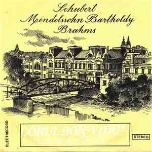 Corul „Ion Vidu“ , Dirijor : Remus Tașcău - Schubert, Mendelssohn Bartholdy ...