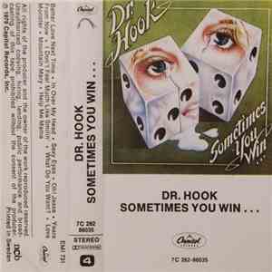Dr. Hook - Sometimes You Win