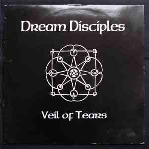 Dream Disciples - Veil Of Tears