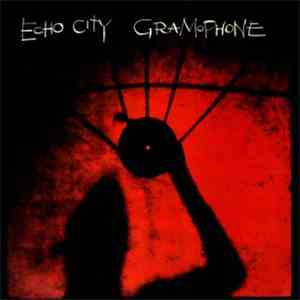 Echo City - Gramophone