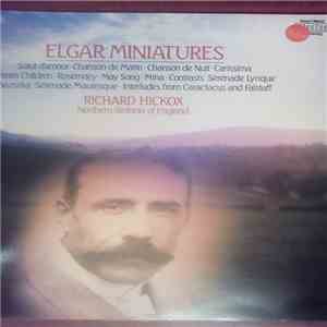 Elgar, Richard Hickox, Northern Sinfonia Of England - Elgar Miniatures