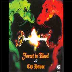 Forest In Blood, Cry Havoc - Forest In Blood VS Cry Havoc