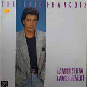 Frederic Francois - L'amour S'en Va, L'amour Revient