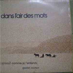 Gaston Rochon - Dans L'Air Des Mots (Vigneault Comme Je L'Entends)