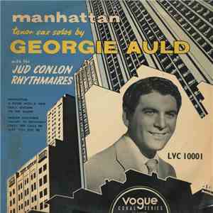 Georgie Auld With The Jud Conlon Rhythmaires - Manhattan