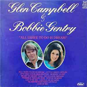 Glen Campbell & Bobbie Gentry - All I Have To Do Is Dream