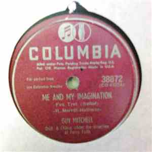 Guy Mitchell - Me And My Imagination / To Me You're A Song