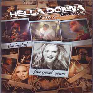 Hella Donna - Clips & Live DVD (The Best Of Five Good Years)