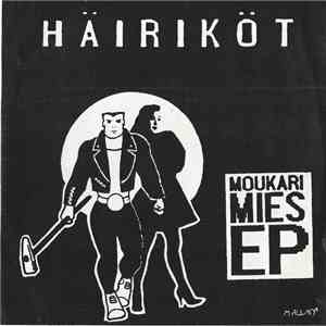Häiriköt - Moukarimies EP