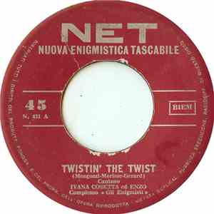 Ivana Cosetta Ed Enzo  /  Ivana Cosetta - Twistin' The Twist / Eclisse Twis ...