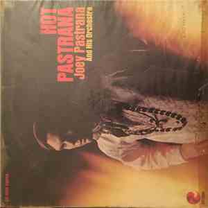 Joey Pastrana And His Orchestra - Hot Pastrana