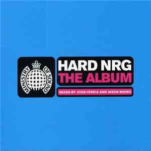John Ferris And Jason Midro - Hard NRG - The Album - Vol. 4