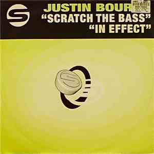 Justin Bourne - Scratch The Bass / In Effect