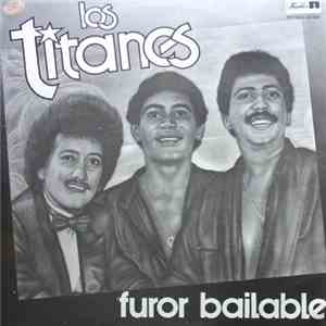 Los Titanes - Furor Bailable