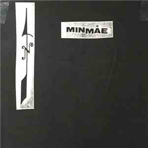 Minmae - Since (Before) Inertia