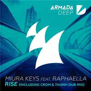 Miura Keys Feat. Raphaella  - Rise