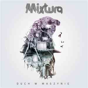 Mixtura - Duch W Maszynie