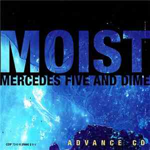 Moist - Mercedes Five And Dime