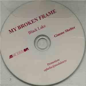 My Broken Frame - Black Lake