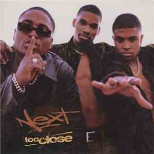 Next - Too Close / Butta Love