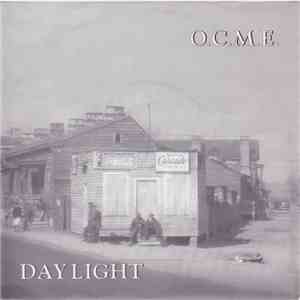 O.C.M.E. - Daylight