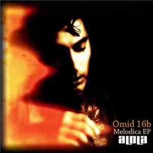 Omid 16b - Melodica EP