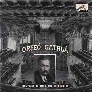 Orfeó Català - Homenaje Al Mtro. Don Luis Millet