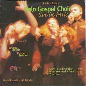 Oslo Gospel Choir Featuring Andraé Crouch, Kristle Murden - Radio Edits Fro ...