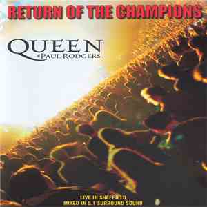 Queen + Paul Rodgers - Return Of The Champions