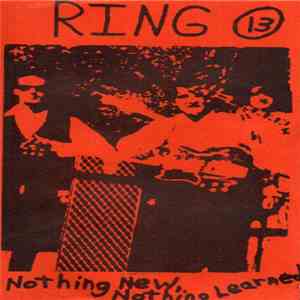 Ring 13 - Nothing New, Nothing Learned