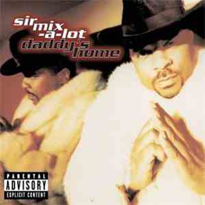 Sir Mix-A-Lot - Daddy's Home