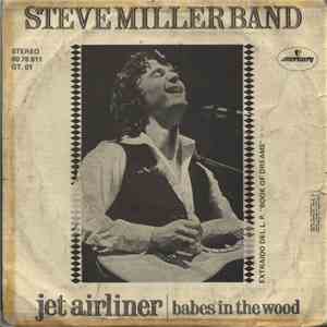Steve Miller Band - Jet Airliner