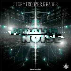 Stormtrooper & Kader  - Parallel Noise EP