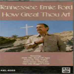 Tennessee Ernie Ford - How Great Thou Art