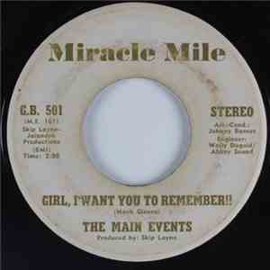 The Main Events - Girl, I Want You To Remember!! / Don't Leave