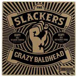 The Slackers / Crazy Baldhead - Occupy!