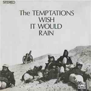 The Temptations - Wish It Would Rain