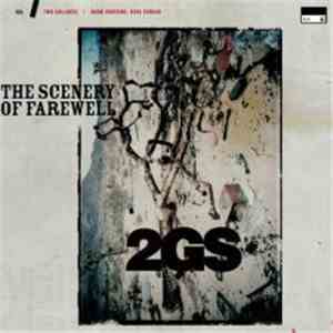 Two Gallants - The Scenery Of Farewell