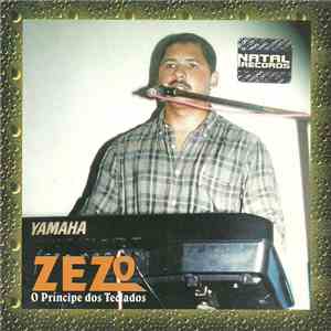 Zezo  - O Príncipe Dos Teclados (Seresta Vol. 1)