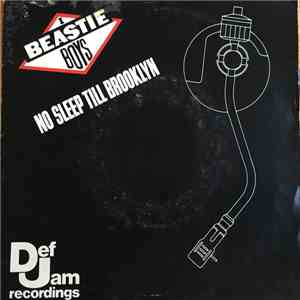 Beastie Boys - No Sleep Till Brooklyn / Rhymin' & Stealin