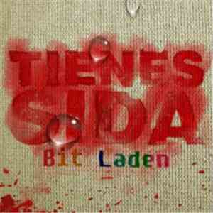 Bit Laden - Tienes Sida